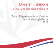 Dossier "Banque nationale des données zoom Départements" 2016