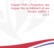 Dossier prévention risques liés aux Travaux Publics nov2011