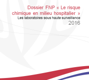 Dossier "Prévention des risques chimiques dans les hôpitaux" 2016